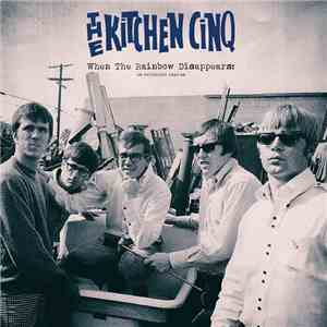 The Kitchen Cinq - When The Rainbow Disappears: An Anthology 1965-68 mp3 album