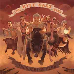 The Kyle Gass Band - Thundering Herd mp3 album