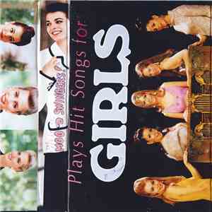 The Mood Swingers! - Plays Hit Songs For Girls mp3 album