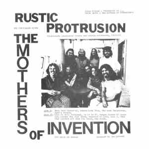 The Mothers Of Invention - Rustic Protrusion mp3 album