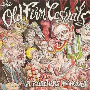 The Old Firm Casuals - A Butchers Banquet mp3 album