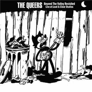 The Queers - Beyond The Valley Revisited Live At Loud & Clear Studios mp3 album