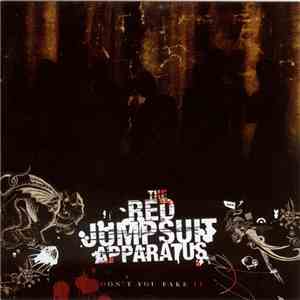 The Red Jumpsuit Apparatus - Don't You Fake It mp3 album