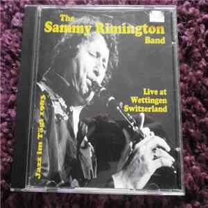 The Sammy Rimington Band - Live At Wettingen Switzerland mp3 album