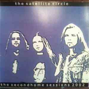 The Satellite Circle - The Secondhome Sessions 2002 mp3 album