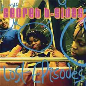 The Secret B-Sides - Lost EPisodes mp3 album