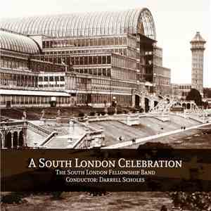 The South London Fellowship Band - A South London Celebration mp3 album
