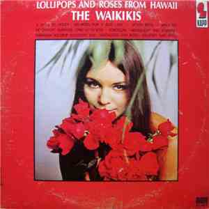 The Waikikis - Lollipops And Roses From Hawaii mp3 album