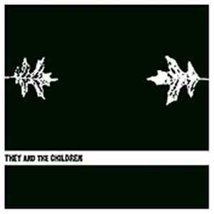 They And The Children - First 7" mp3 album
