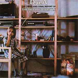 Throbbing Gristle - D.o.A. The Third And Final Report mp3 album