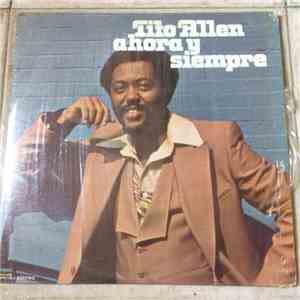 Tito Allen - Ahora Y Siempre mp3 album