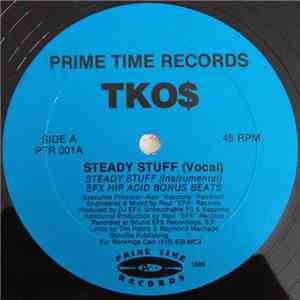 TKO$ - Steady Stuff / Frisco Nights / Crack mp3 album