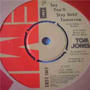 Tom Jones - Say You'll Stay Until Tomorrow mp3 album