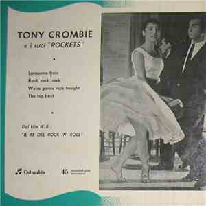 Tony Crombie E I Suoi Rockets - Lonesome Train mp3 album