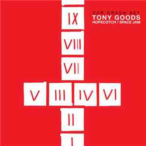 Tony Goods - Hopscotch / Space Jam mp3 album