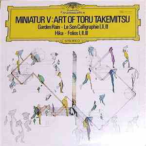 Toru Takemitsu - Miniatur V: Art Of Toru Takemitsu mp3 album
