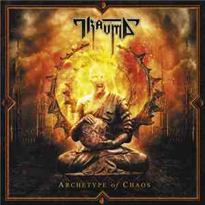 Trauma  - Archetype Of Chaos mp3 album