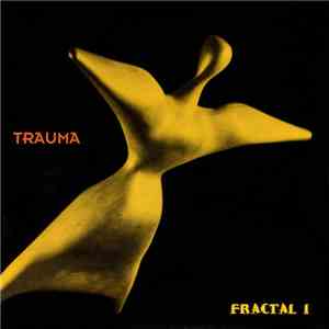 Trauma  - Fractal I mp3 album
