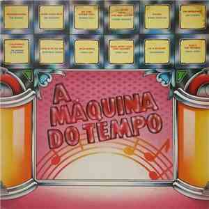 Various - A Máquina do Tempo mp3 album