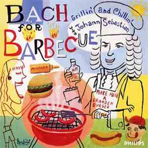 Various - Bach For Barbecue mp3 album