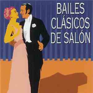 Various - Bailes Clasicos De Salon mp3 album