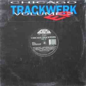 Various - Chicago Trackwerk - Vol. II mp3 album