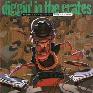 Various - Diggin' In The Crates - Profile Rap Classics Volume One mp3 album