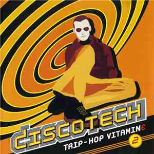 Various - Discotech - Trip-Hop Vitamine 2 mp3 album