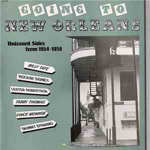 Various - Going To New Orleans (Unissued Sides From 1954-1959) mp3 album