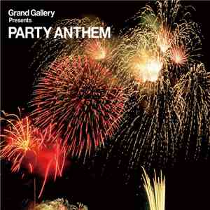 Various - Grand Gallery Presents Party Anthem mp3 album