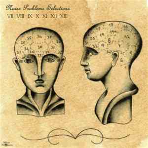 Various - Noise Problems Selections Vol. 7 - 13 mp3 album