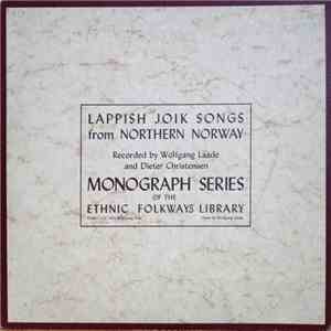 Various Recorded By Wolfgang Laade and Dieter Christensen - Lappish Joik Songs From Northern Norway mp3 album