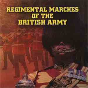 Various - Regimental Marches Of The British Army mp3 album