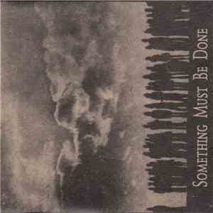 Various - Something Must Be Done mp3 album