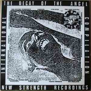 Various - The Decay Of The Angel (New Strength Recordings International Compilation) mp3 album