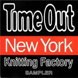 Various - Time Out New York Knitting Factory Sampler mp3 album