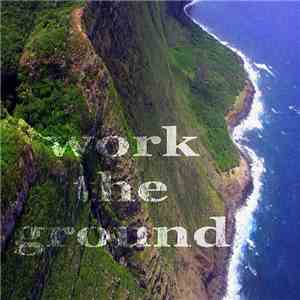 Various - Work The Ground mp3 album
