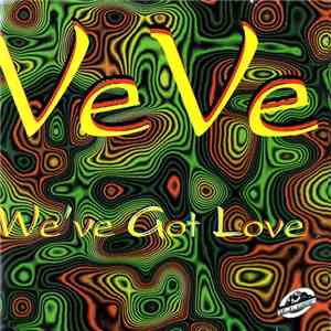 Ve Ve - We've Got Love mp3 album