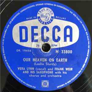 Vera Lynn And Frank Weir And His Saxophone With His Chorus And Orchestra - My Son, My Son / Our Heaven On Earth mp3 album
