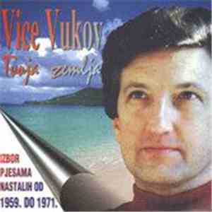 Vice Vukov - Tvoja Zemlja mp3 album