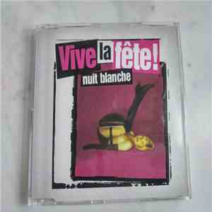 Vive La Fête! - Nuit Blanche mp3 album