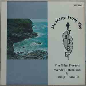 Wendell Harrison & Phillip Ranelin - Message From The Tribe mp3 album