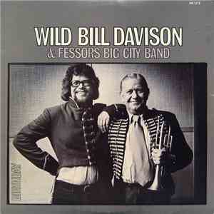 Wild Bill Davison & Fessors Big City Band - Birthday mp3 album