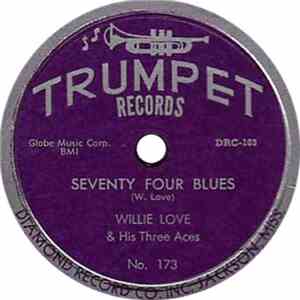 Willie Love & His Three Aces - Vanity Dresser Boogie / Seventy Four Blues mp3 album