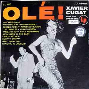 Xavier Cugat And His Orchestra - Olé! mp3 album