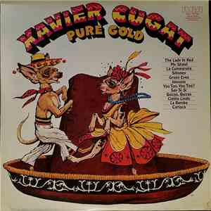 Xavier Cugat And His Orchestra - Pure Gold mp3 album