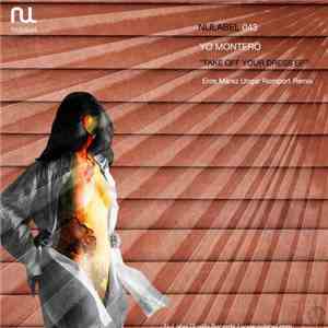 Yo Montero - Take Off Your Dress Ep mp3 album