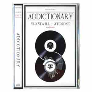 Yuksta-Ill And Atosone - Addictionary mp3 album