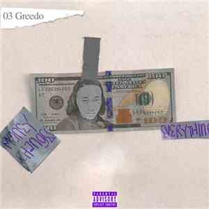 03 Greedo - Money Changes Everything mp3 album