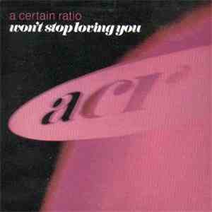A Certain Ratio - Won't Stop Loving You mp3 album